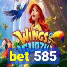 bet 585